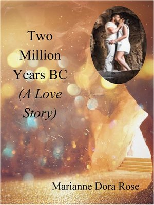cover image of Two Million Years BC (A Love Story)